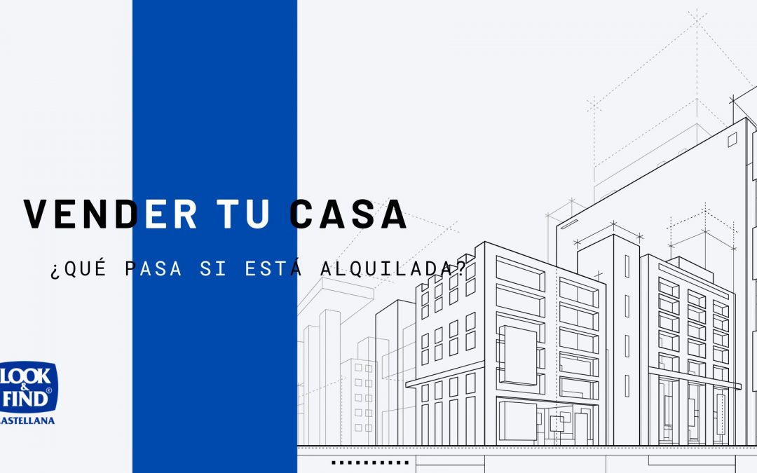 vender tu casa con inquilino