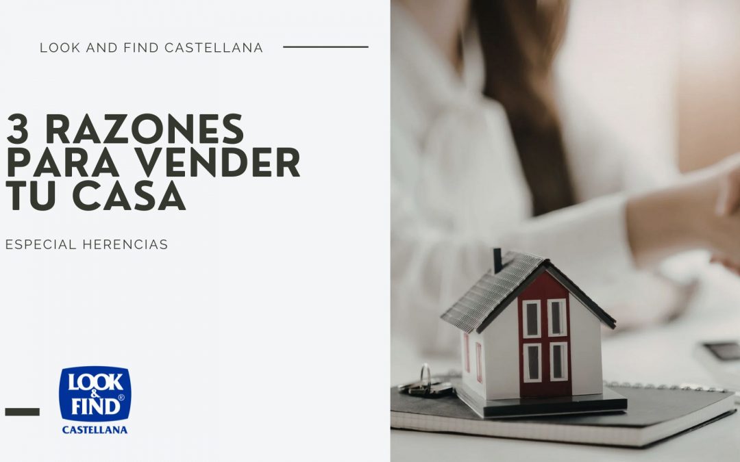 3 razones para vender tu casa